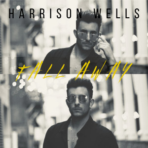 Dengarkan Fall Away lagu dari Harrison Wells dengan lirik