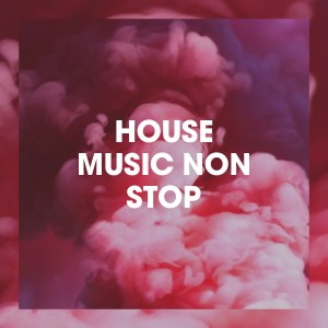 Album House Music Non Stop from Electronica House