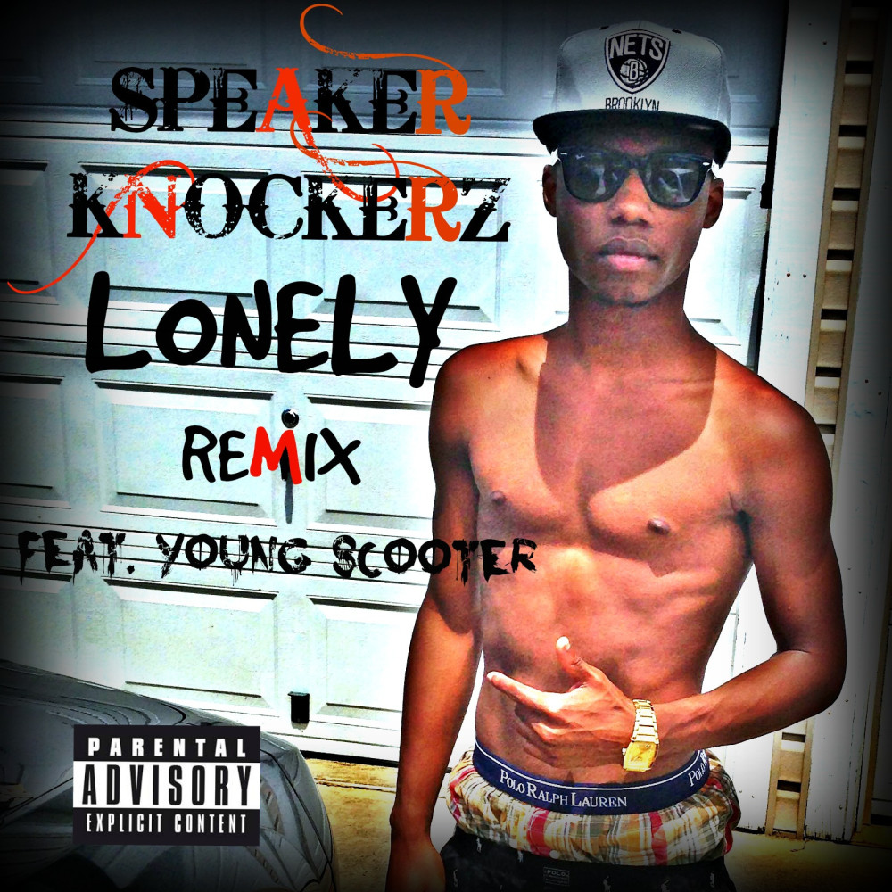 Lonely (Remix) [feat. Young Scooter] (Explicit) (Remix|Explicit)