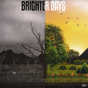 Dengarkan Brighter Days (Explicit) lagu dari ACE dengan lirik