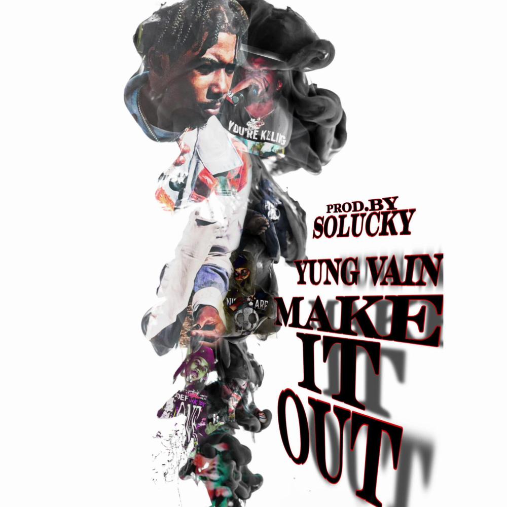 Make It Out (Explicit)