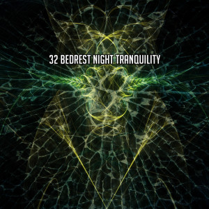 Album 32 Bedrest Night Tranquility oleh Relaxing Rain Sounds