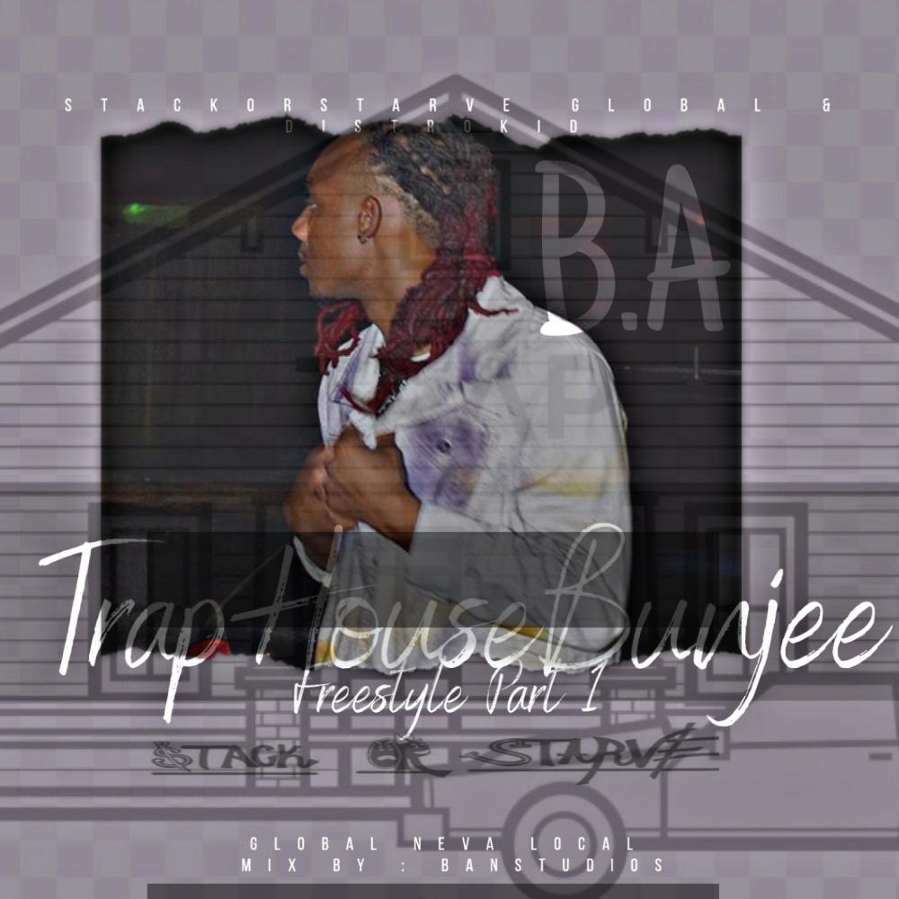 Traphouse Bunjee Freestylept.1 (Explicit)