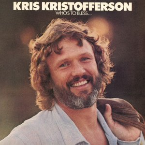 ดาวน์โหลดและฟังเพลง Rocket to Stardom พร้อมเนื้อเพลงจาก Kris Kristofferson