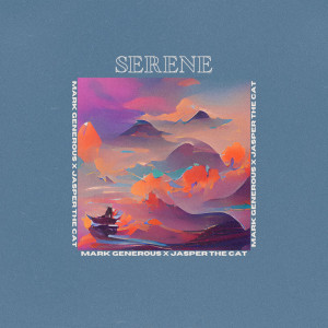 Listen to Serene song with lyrics from Jasper The Cat