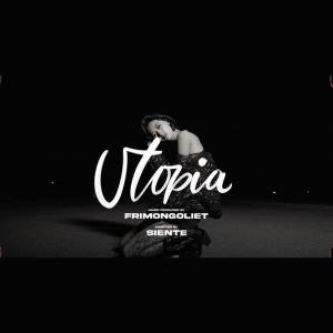 ดาวน์โหลดและฟังเพลง UTOPIA (feat. Siente & Speedy) พร้อมเนื้อเพลงจาก frimongoliet