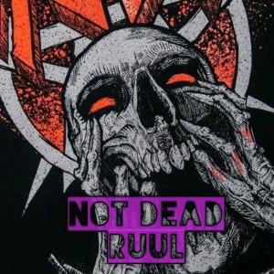 Listen to Not Dead song with lyrics from RUUL