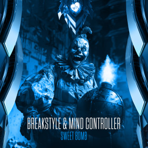 Mind Controller的專輯Sweet Bomb