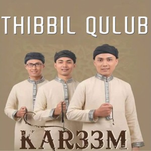 Dengarkan Thibbil Qulub lagu dari KAR33M dengan lirik