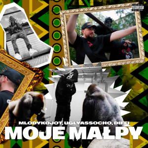 收聽mlodykojot的MOJE MAŁPY (Explicit)歌詞歌曲
