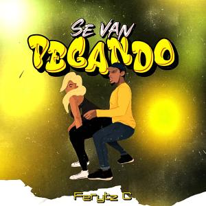 收聽Ferytz C的Se van pegando (feat. Dj Full Mx|Explicit)歌詞歌曲