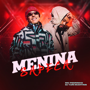 อัลบัม Menina Sapeca ศิลปิน MC Pedrinho