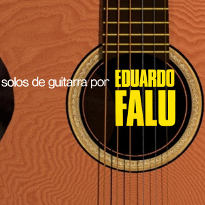 Solos de Guitarra por Eduardo Falú