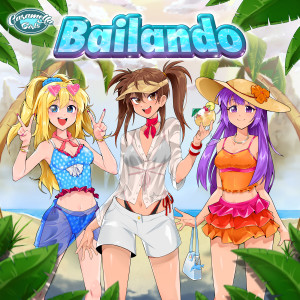 ดาวน์โหลดและฟังเพลง Bailando พร้อมเนื้อเพลงจาก Caramella Girls