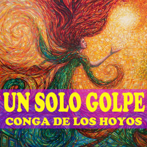 Album Un Solo Golpe from Conga De Los Hoyos
