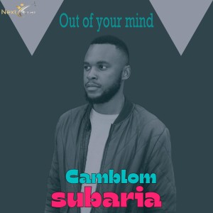 อัลบัม Out of Your Mind ศิลปิน Camblom Subaria