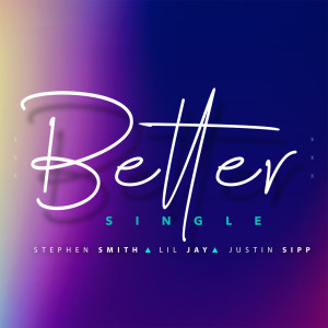 ดาวน์โหลดและฟังเพลง Better พร้อมเนื้อเพลงจาก Stephen Smith
