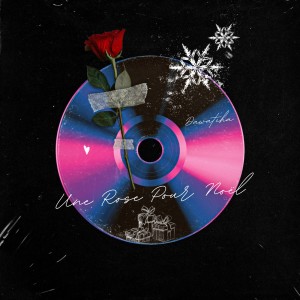 Dawatcha的专辑Une Rose Pour Noël