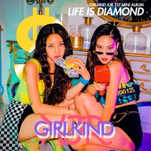 อัลบัม Life is Diamond ศิลปิน GIRLKIND XJR