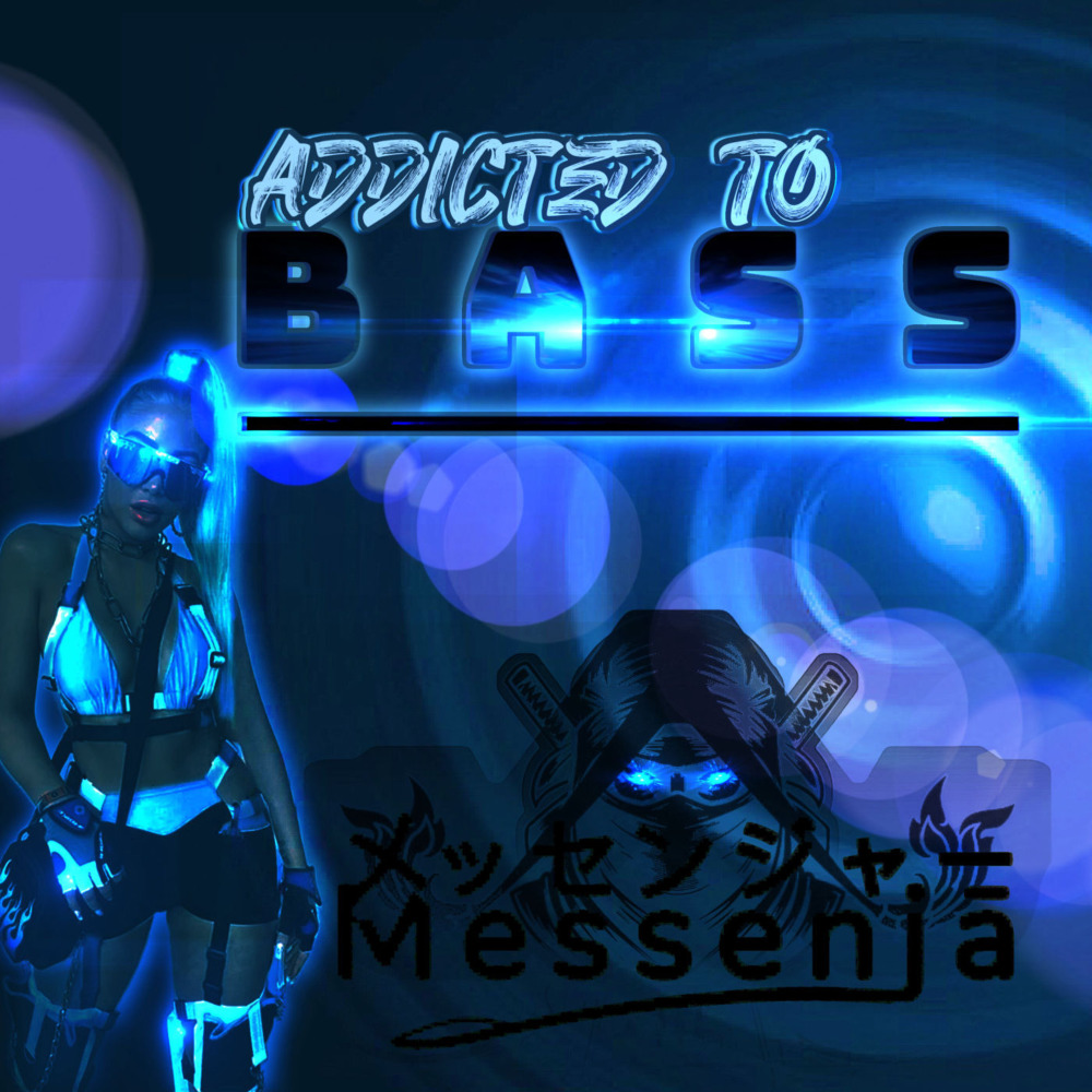 Addicted to Bass (Explicit)