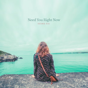 Seong Sia的專輯Need You Right Now