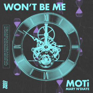 อัลบัม Won't Be Me (with Mary N'Diaye) ศิลปิน MoTi