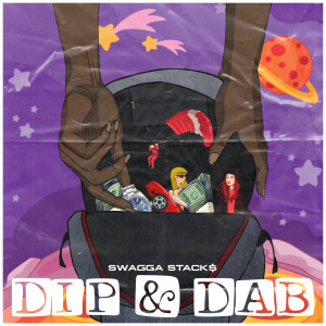 Dengarkan Dip & Dap (Explicit) lagu dari Swagga Stack$ dengan lirik