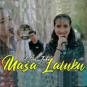 Dengarkan Masa Laluku lagu dari Yeni Inka dengan lirik