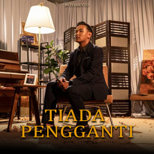 Album Tiada Pengganti oleh BitoBeyto