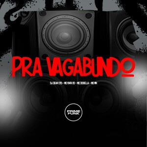 Pra Vagabundo (Explicit) dari DJ GEAN 015