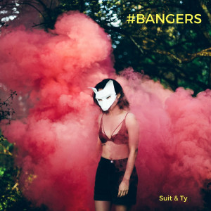 Suit的專輯#Bangers