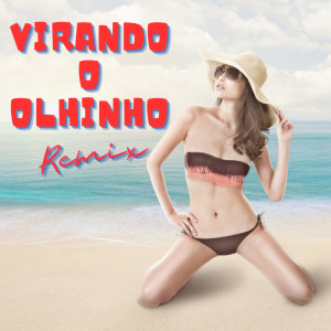 Album Virando o Olhinho (Remix) from Samba