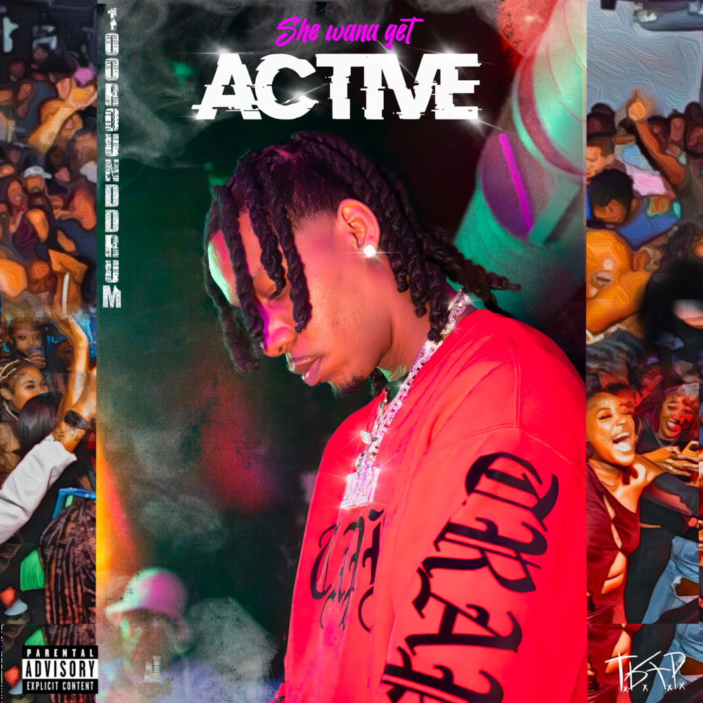SHE WANA GET ACTIVE (Explicit)