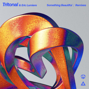 Something Beautiful (Remixes) dari Tritonal