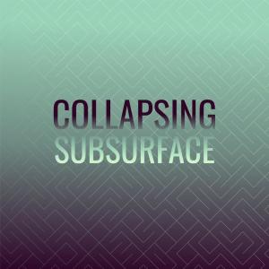 Album Collapsing Subsurface from Various