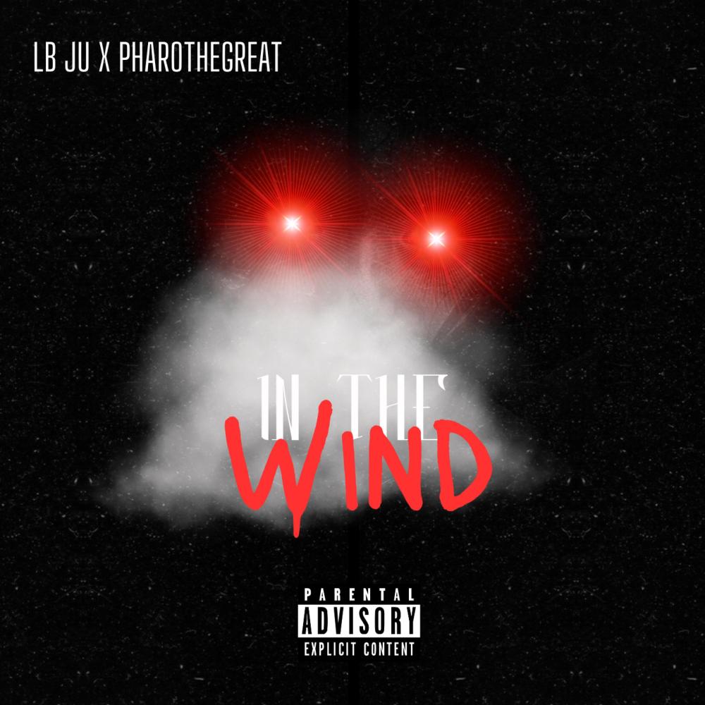 In Da Wind (feat. PharoTheGreat) (Explicit)