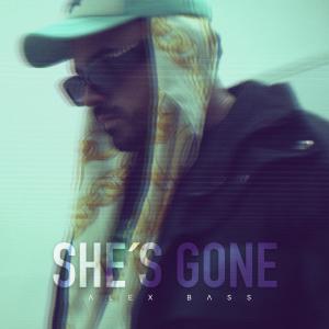 อัลบัม She's Gone (Explicit) ศิลปิน Alex Bass