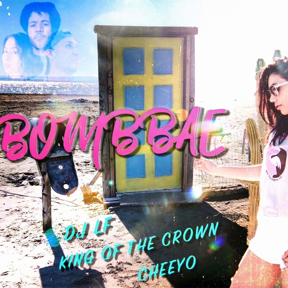 BombBae (feat. Cheeyo & King of the Crown)