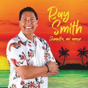 Listen to Juanita mi amor song with lyrics from Ray Smith