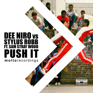 Listen to Push It song with lyrics from Dee Niro
