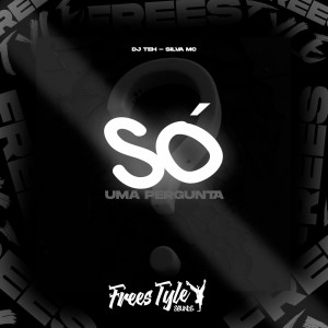 收聽DJ Teh的Só Uma Pergunta (Explicit)歌詞歌曲