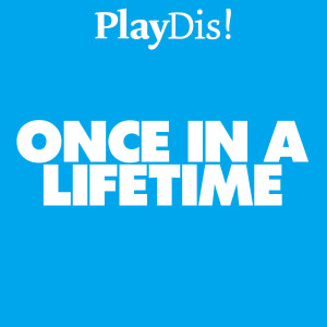 Listen to Once in a Lifetime song with lyrics from PlayDis!