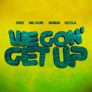 Sizzla的专辑We Gon' Get Up