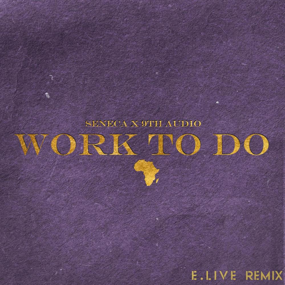 WORK TO DO (feat. E. Live|Remix)