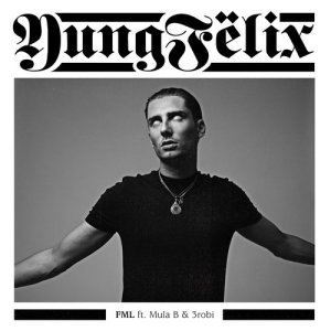 收聽Yung Felix的FML (Explicit)歌詞歌曲