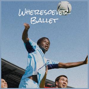 Listen to Wheresoever Ballet song with lyrics from Jeka