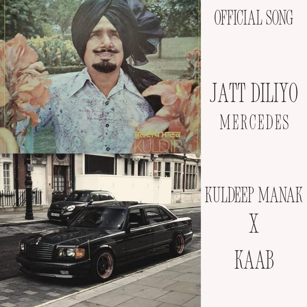 Jatt Diliyo Mercedes (feat. kuldeep manak)