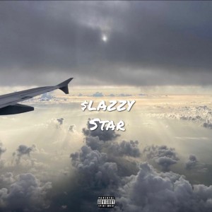收聽$lAZZY的Star (Explicit)歌詞歌曲