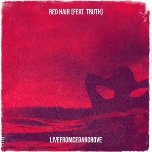 Listen to Red Hair (Explicit) song with lyrics from Livefromcedargrove