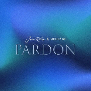 Listen to Pardon song with lyrics from Jason Robby